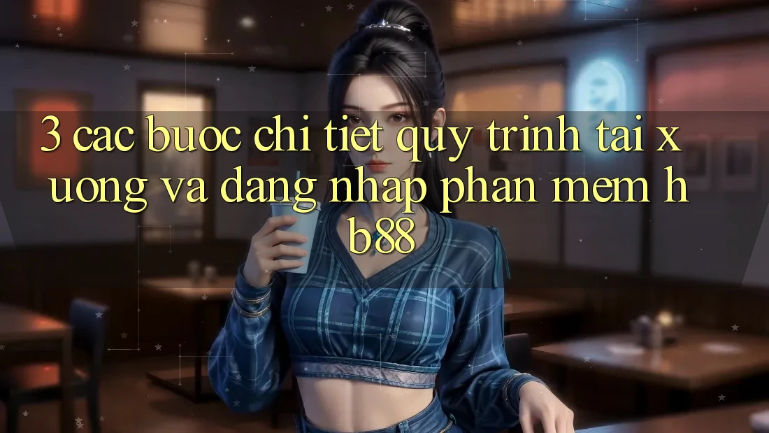 3. Các bước Chi Tiết Quy Trình Tải xuống Và Đăng Nhập Phần mềm HB88