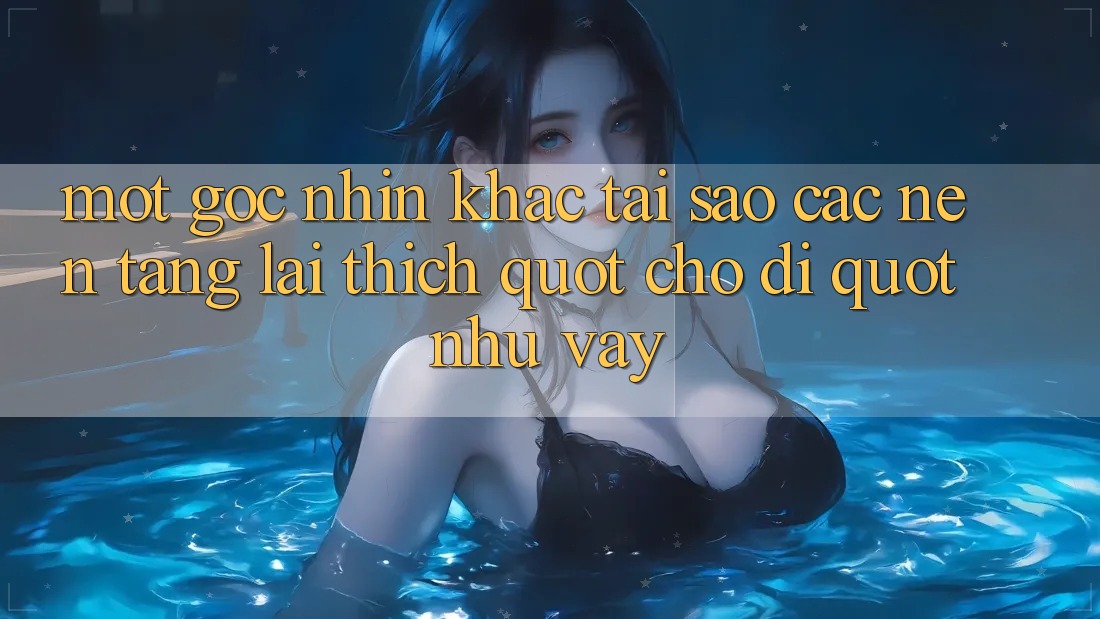 Một Góc Nhìn Khác: Tại Sao Các Nền Tảng Lại Thích " Cho Đi" Như Vậy?