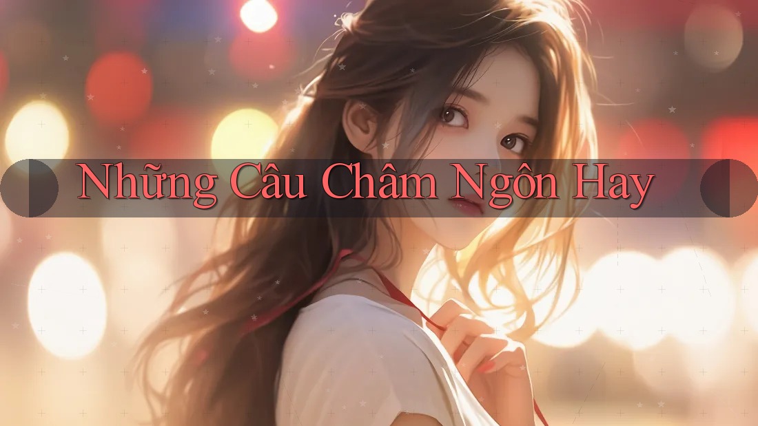 Những Câu Châm Ngôn Hay